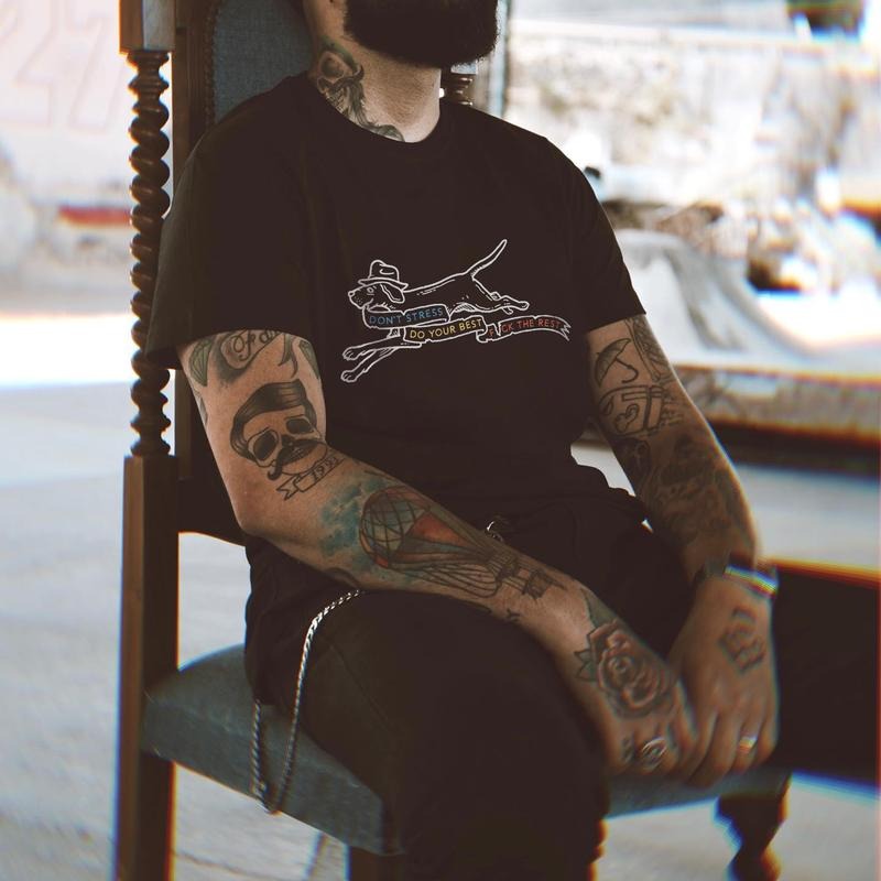 Don't Stress Do Your Best Fuck The Rest Printed Men's T-shirt Gifts for the Man of Character,Merch gift Hoodie Sweatshirt