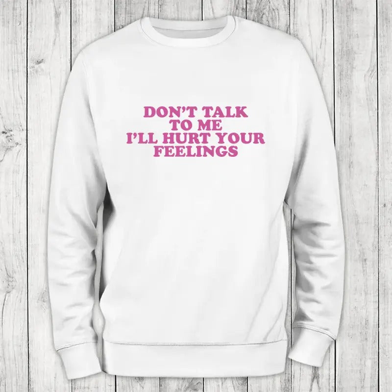 Don'T Talk Me Classic Womenswear T-Shirts, Hoodie, Sweatshirt
