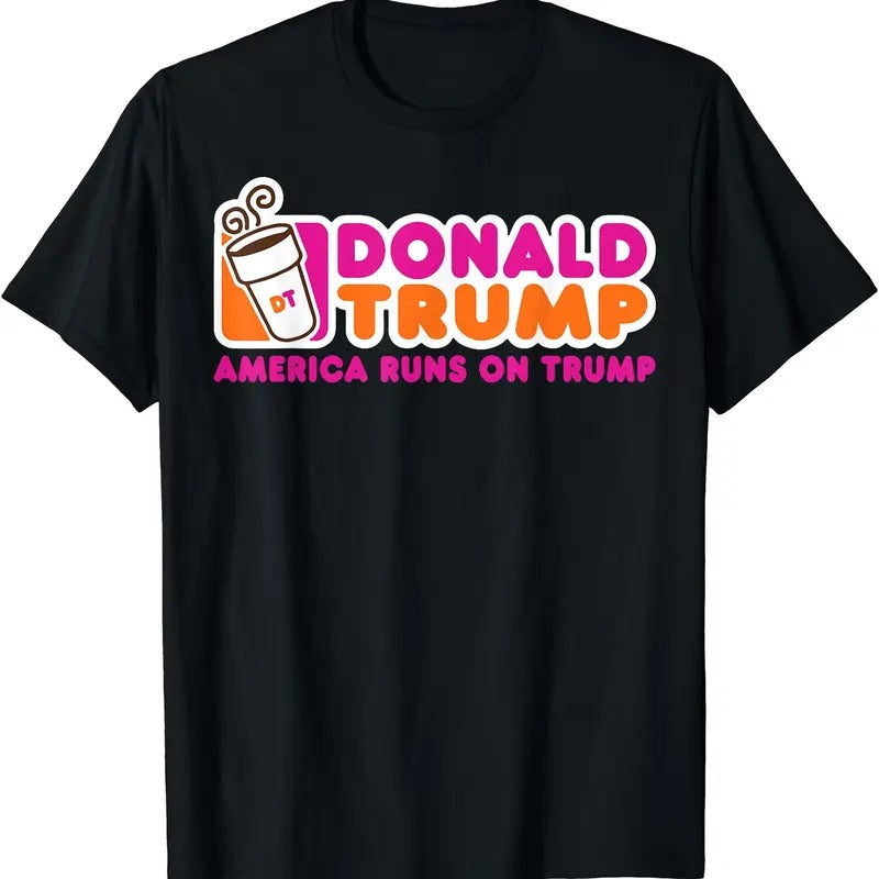 Donald Trump America Runs On Trump T-Shirt | Tee for Men & Women | Cotton Hoodie, Sweatshirt | PrintMintTees.com