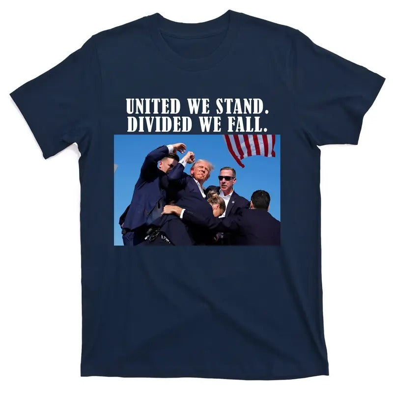 Donald Trump United We Stand Dived We Fall T-Shirt Hoodie Sweatshirt | PrintMintTees.com
