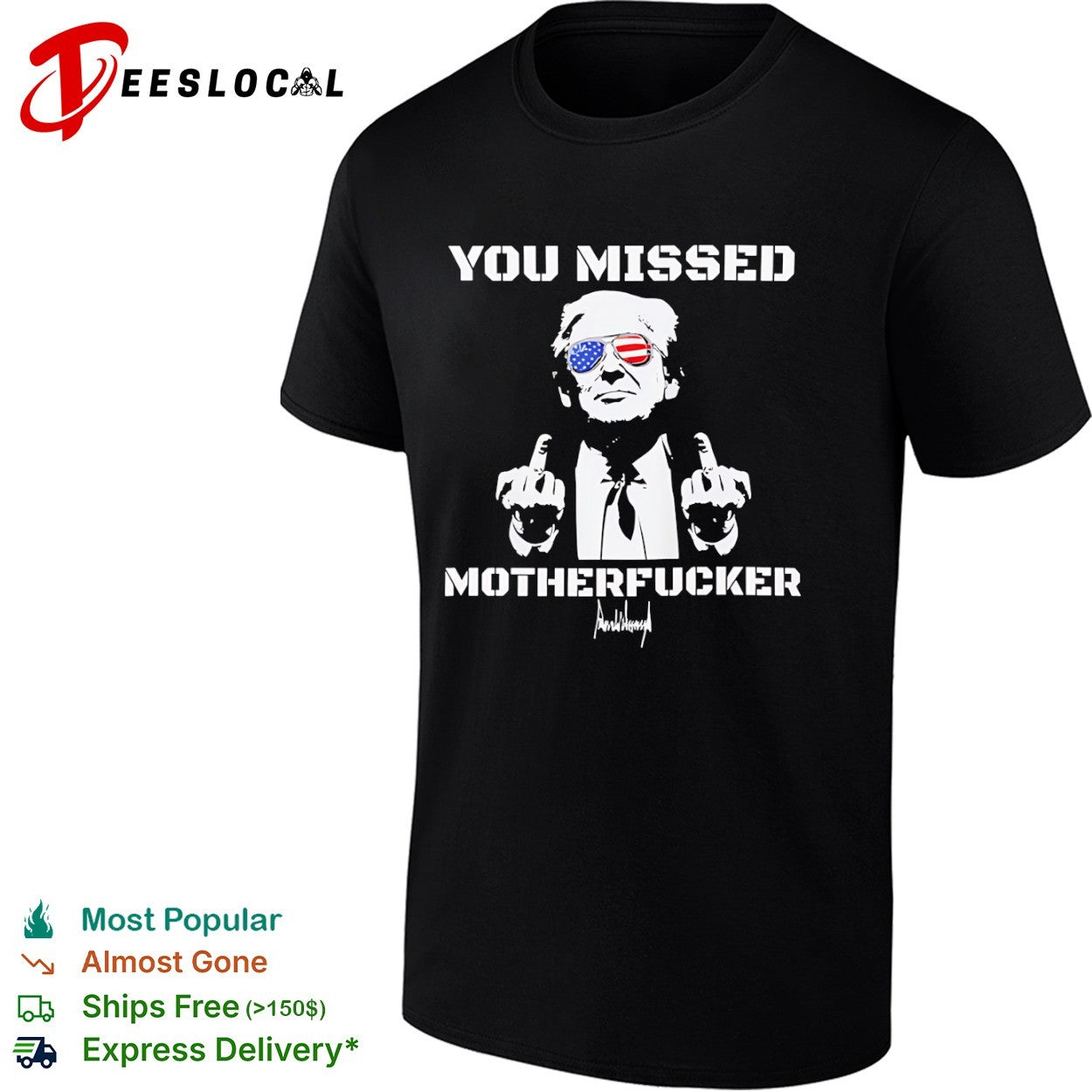 Donald Trump You Missed Motherfucker American Flag Sunglasses Patriotism shirt