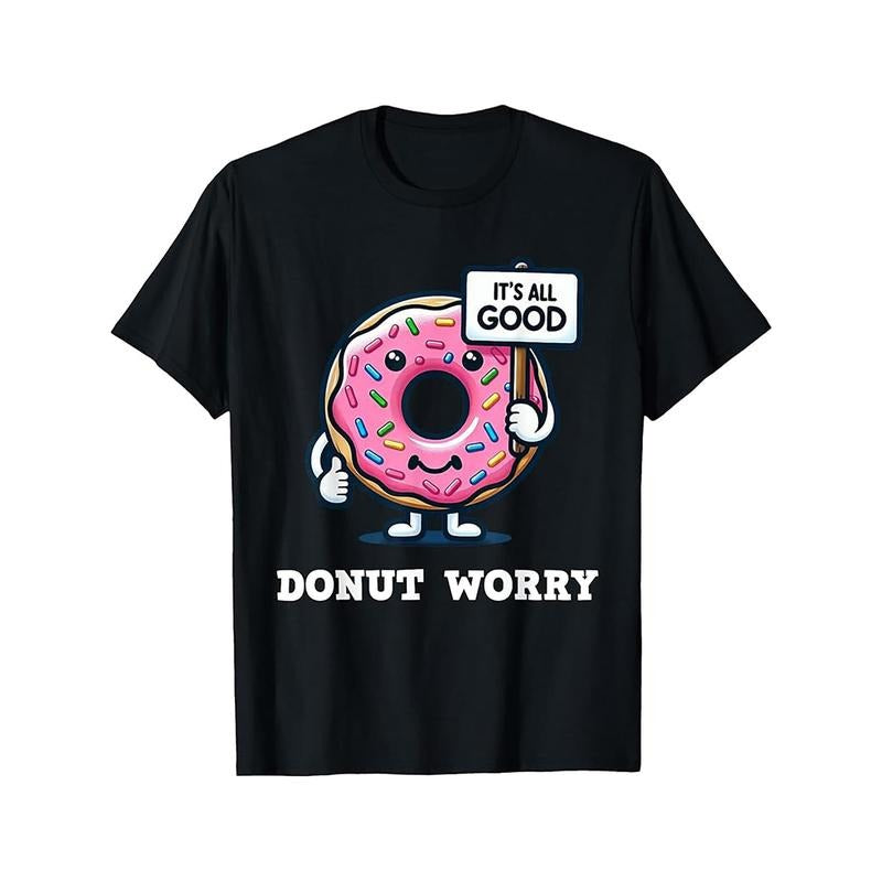 Donut Worry It'S All Good Funny Doughnut Pun T-Shirt 4309 made in usa Hoodie Sweatshirt | PrintMintTees.com
