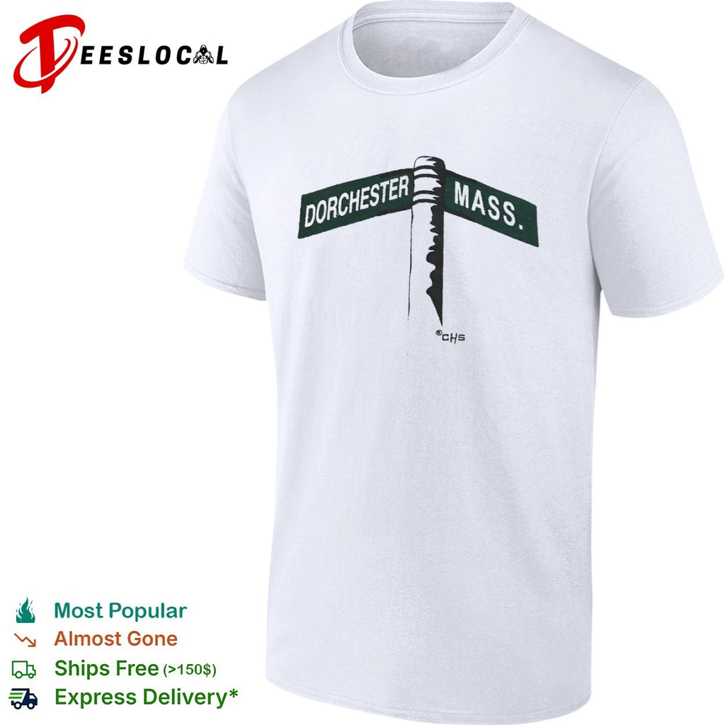 Dorchester Mass Street shirt