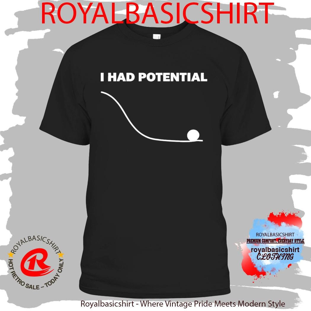 Dr Grace I Had Potential Project Hail Mary Shirt