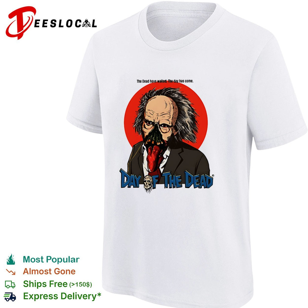 Dr Tongue Day of the Dead The Dead have waited The day has come shirt