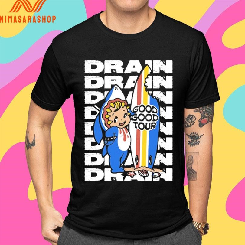 Drain Good Good Tour Shirts
