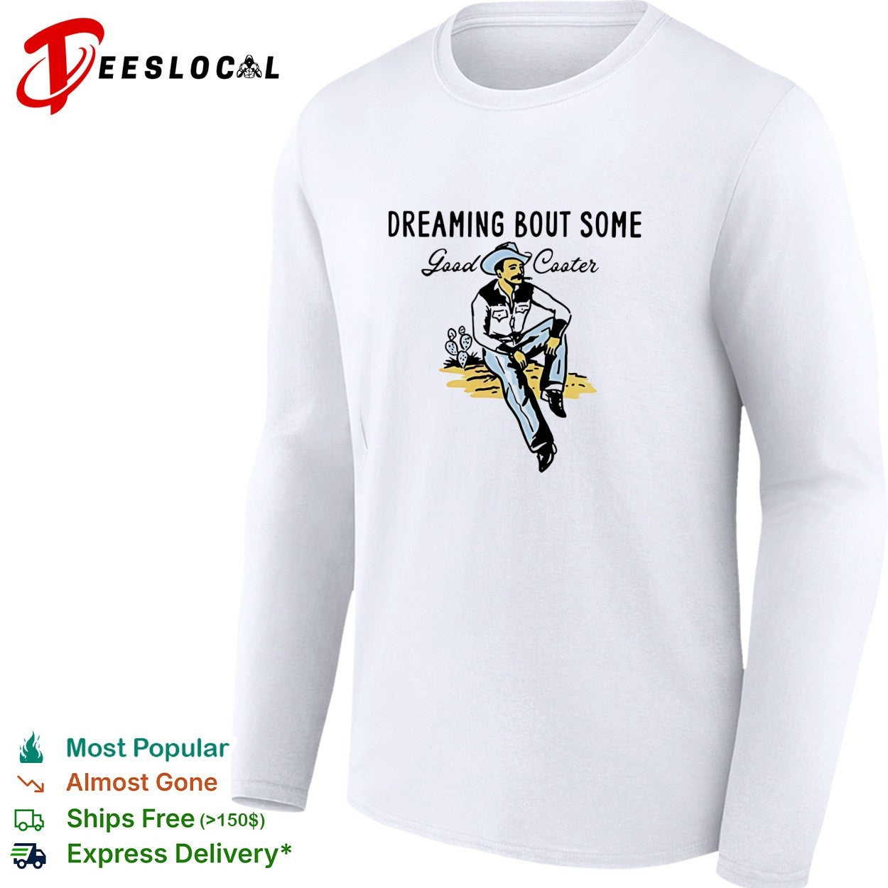 Dreaming Bout Some Good Cooter Cowboy western vintage shirt