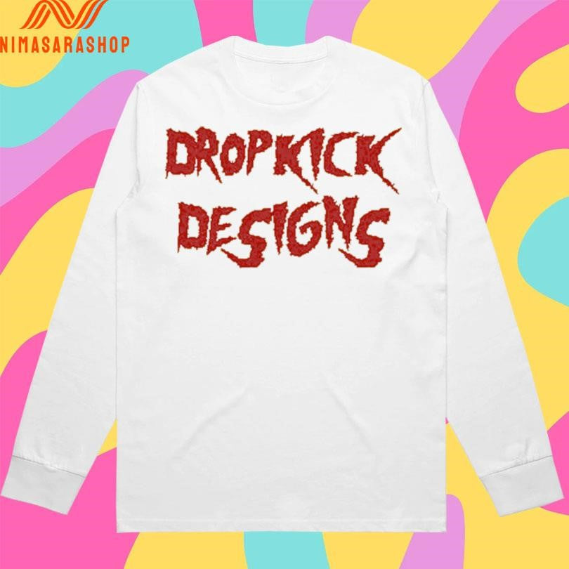Dropkick Designs Dropkick Mania Shirts