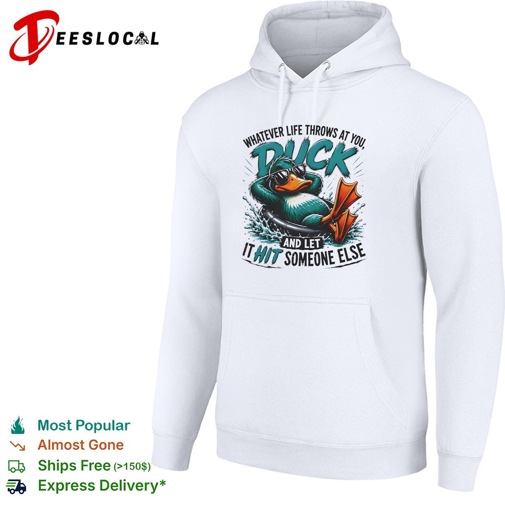 Duck swimming whatever life throws at you let it hit someone else shirt