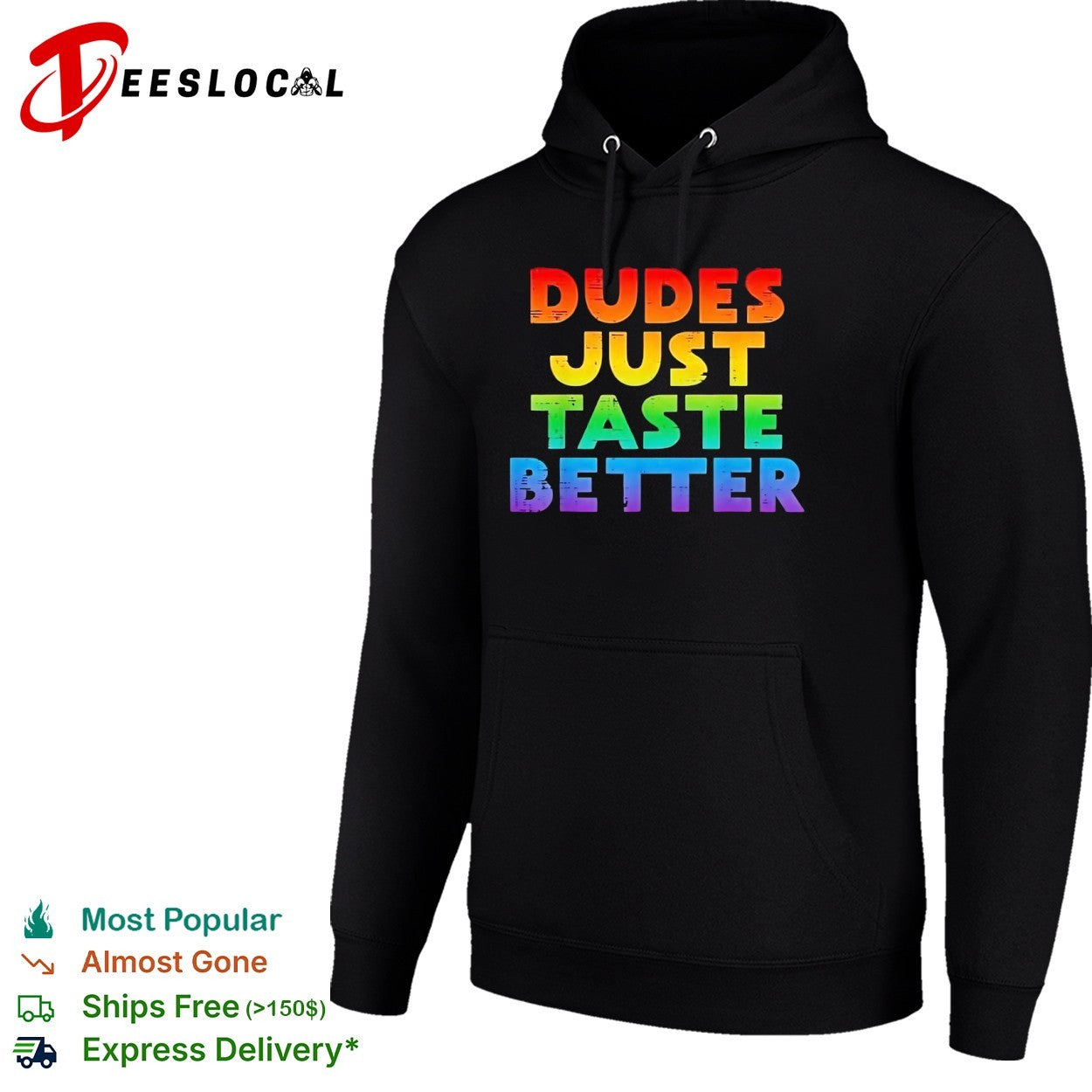 Dudes just taste better rainbow shirt