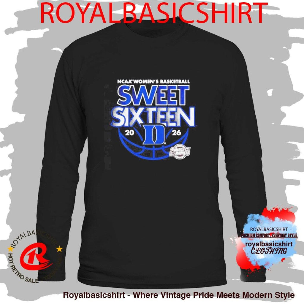 Duke Women’s Basketball 2026 NCAA March Madness Sweet Sixteen Shirt
