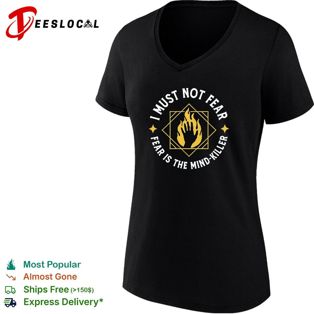 Dune i must not fear is the mind killer fire hand shirt