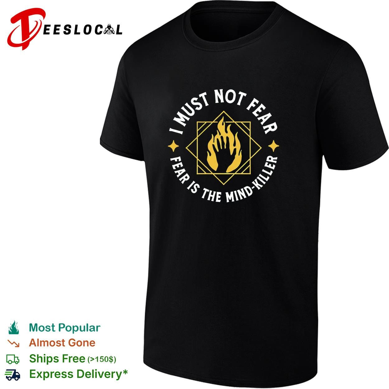Dune i must not fear is the mind killer fire hand shirt