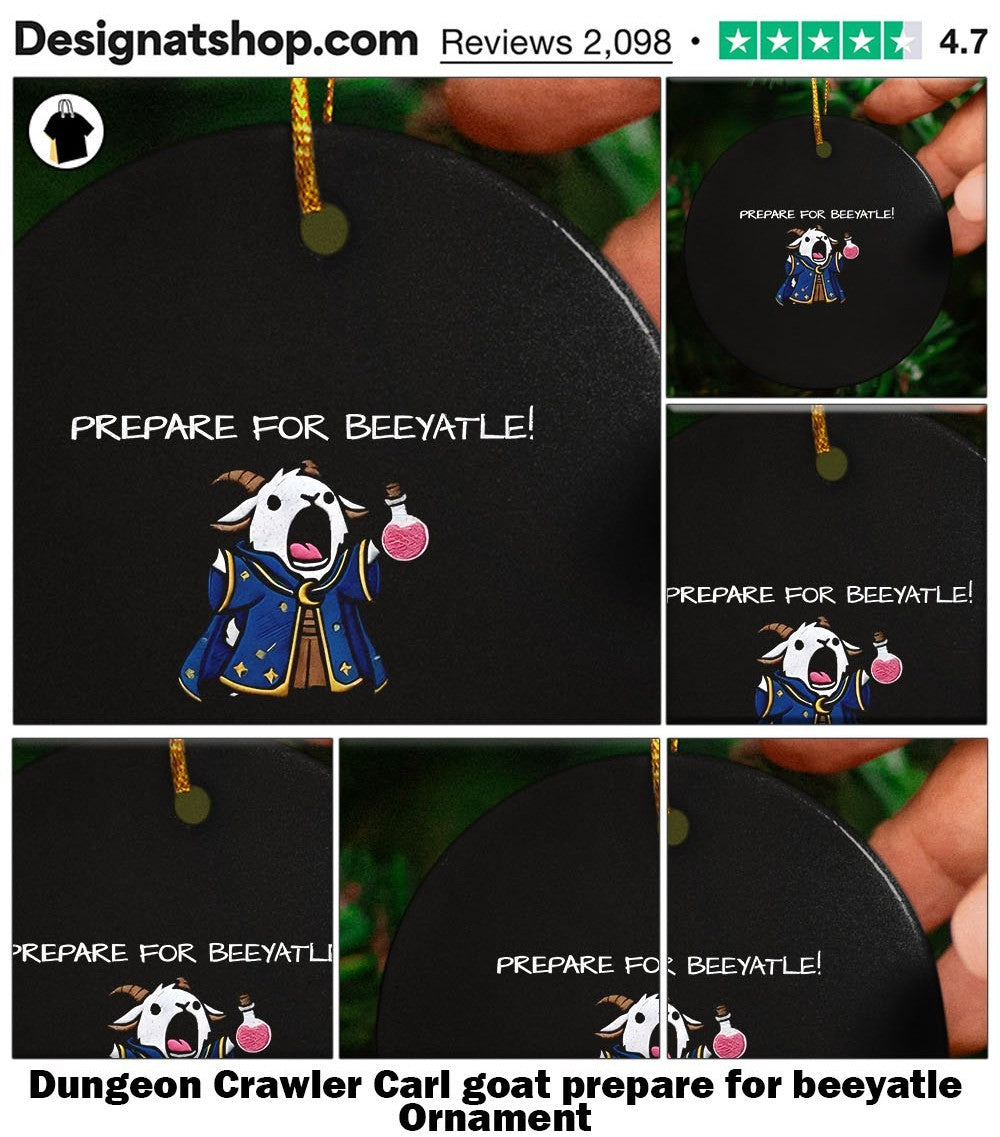 Dungeon Crawler Carl goat prepare for beeyatle shirt