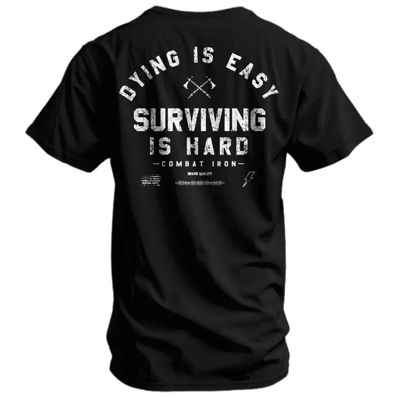 Dying Is Easy. Surviving Is Hard T-Shirts, Hoodie, Sweatshirt