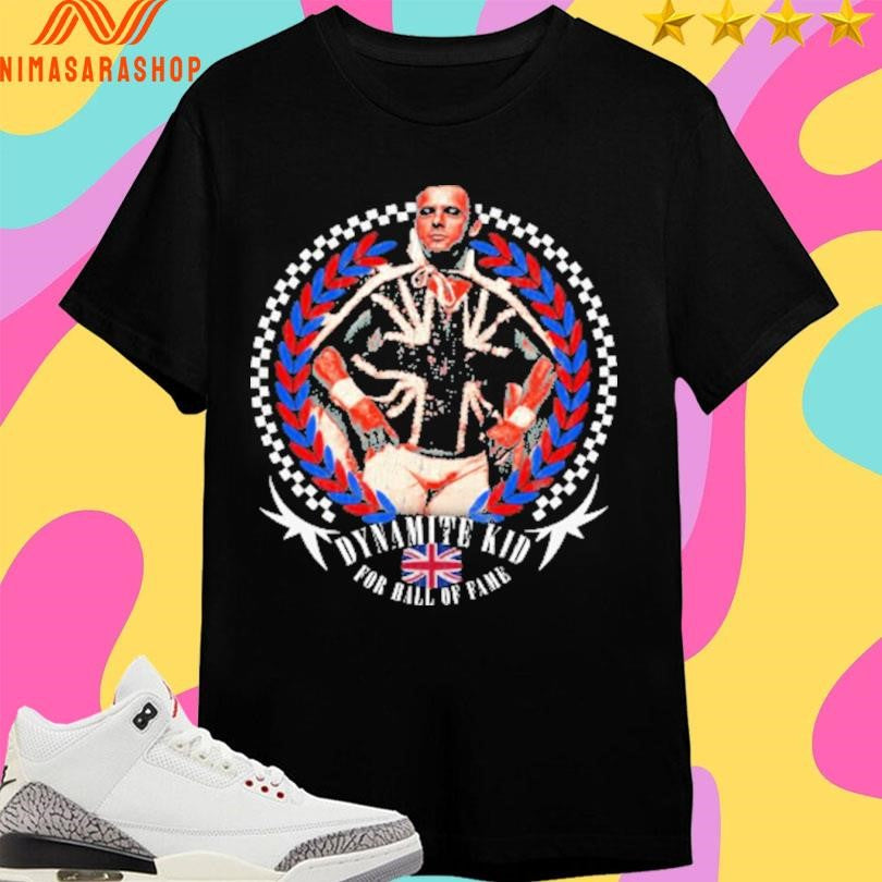 Dynamite Kid For Hall Of Fame Shirts
