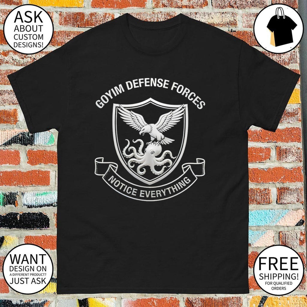 Eagle octopus Goyim Defense Forces Notice Everything logo shirt