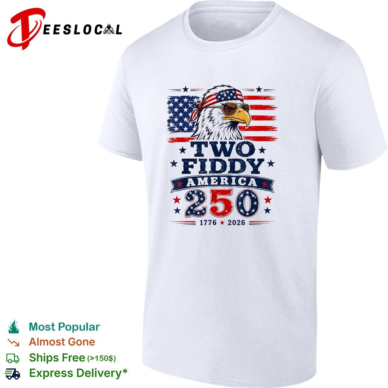 Eagle wearing bandana Two Fiddy America 250 1776 2026 shirt
