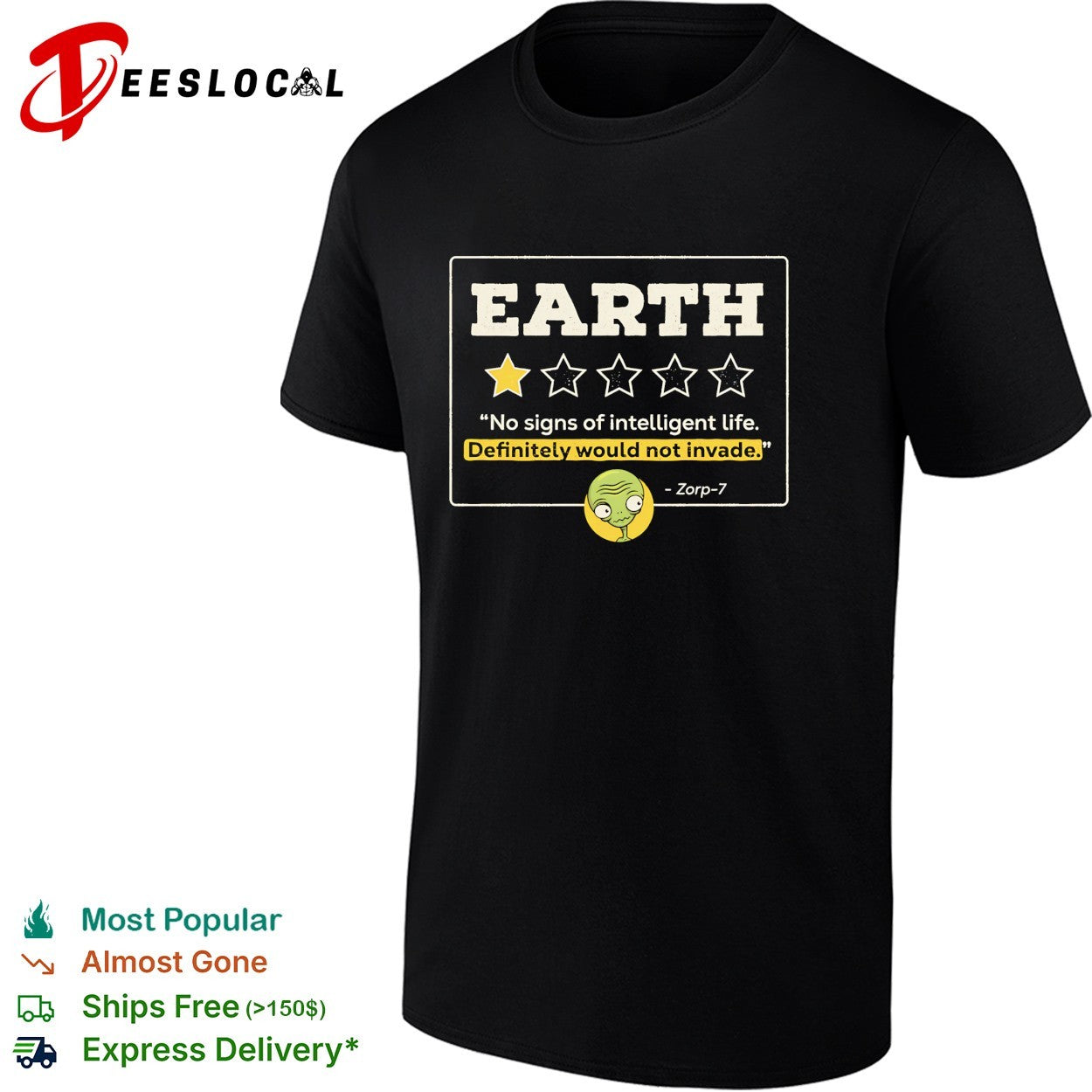 Earth one star review Zorp 7 alien shirt
