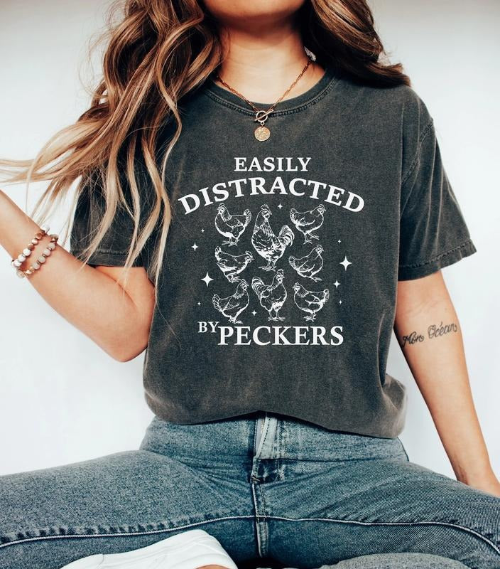 Easily Distracted Peckers Shirt Funny Chickens Shirt Animal Lover Homestead Farmer Girl Vintage 90s Funny T-Shirts, Hoodie, Sweatshirt