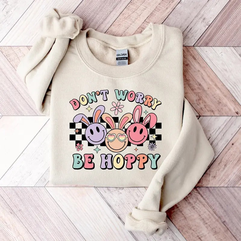 Easter Don't Worry Be Hoppy Sweatshirt, Hoodie, T-shirt, Easter Shirt, Cute Easter Gifts, Peeps Shirt | PrintMintTees.com