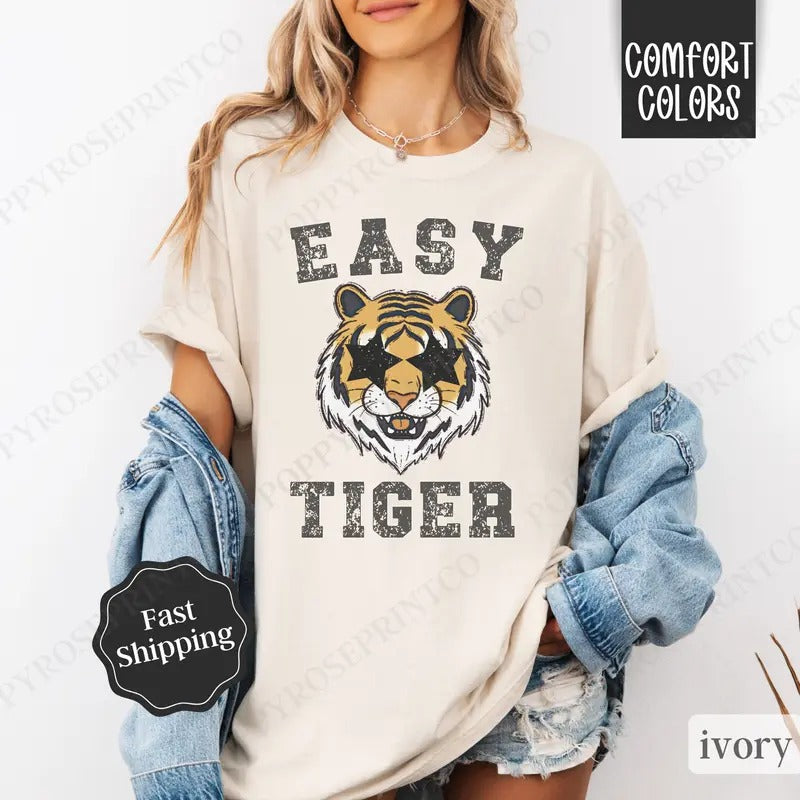 Easy Tiger Shirt Comfort Colors, Trendy Women's Tee, Funny Women's Tshirt Hoodie Sweatshirt | PrintMintTees.com