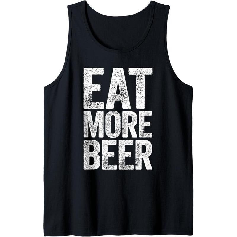Eat More Beer Shirt Funny Men Women Drinking Tank Top MADE IN USA Hoodie Sweatshirt | PrintMintTees.com