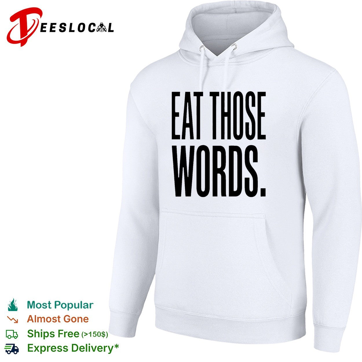 Eat those words shirt