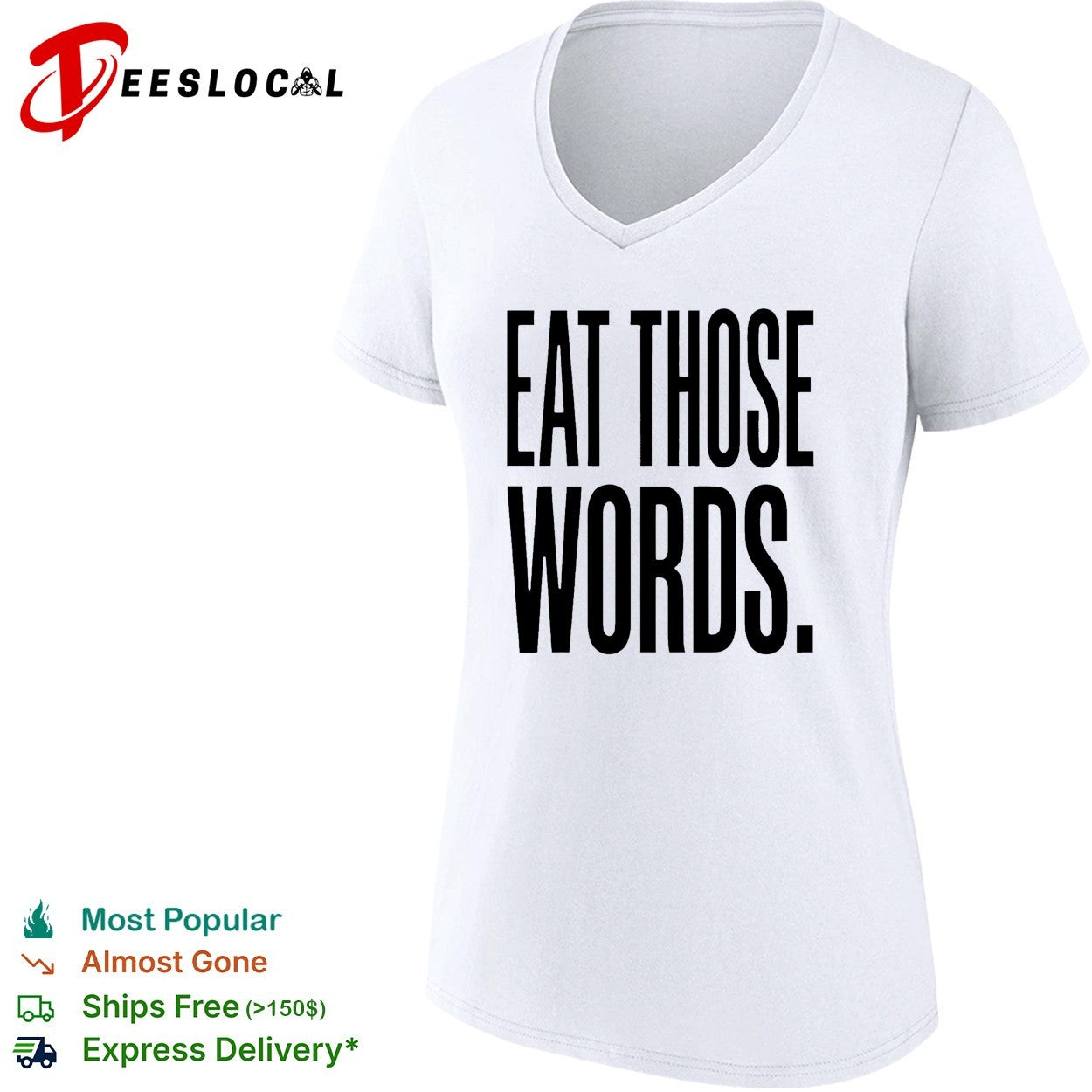 Eat those words shirt