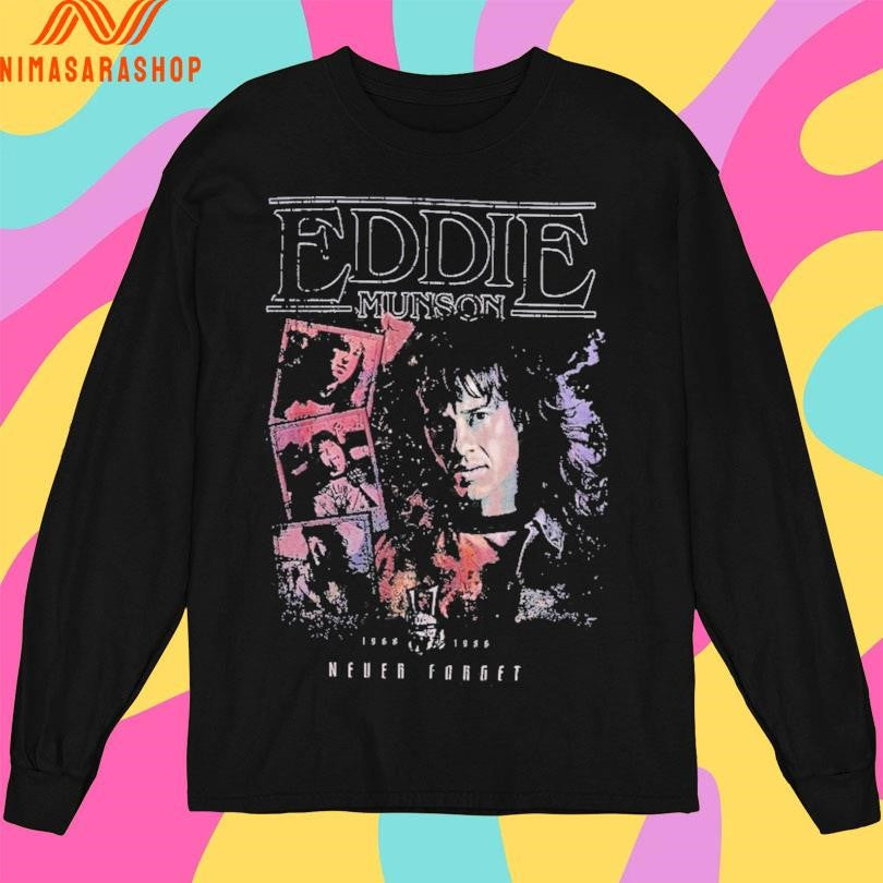 Eddie Munson Never Forget Shirts