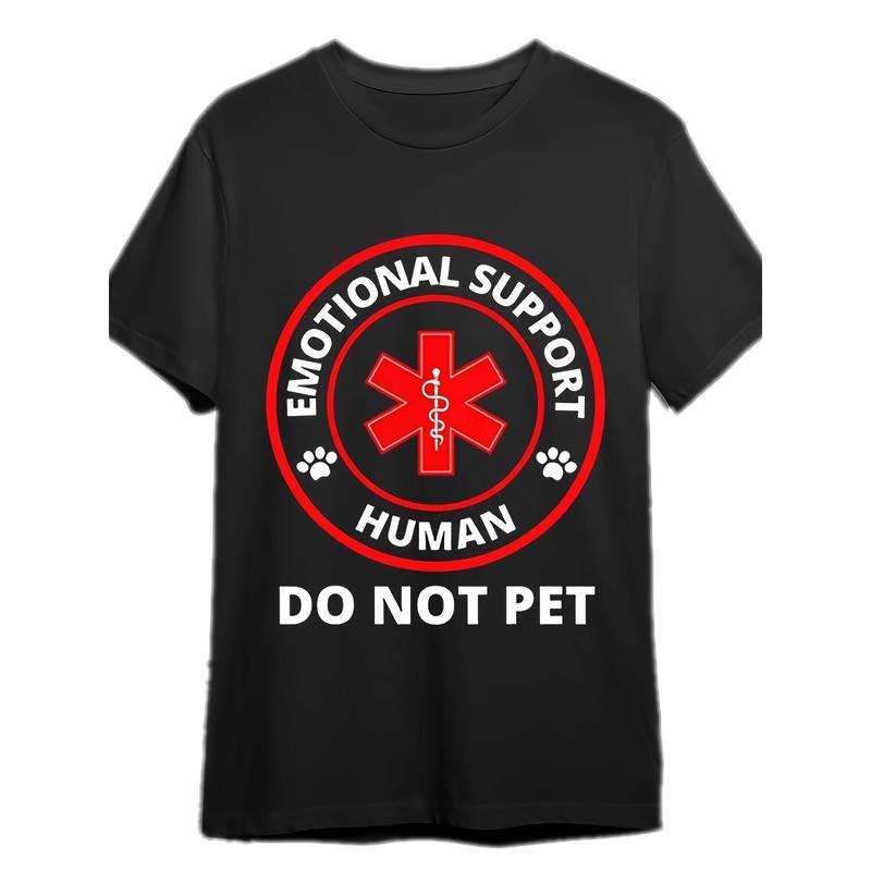 Emotional Support Human Do Not Pet T-Shirt Funny Men's Short Sleeve Graphic T-shirt Collection Made in USA Hoodie Sweatshirt