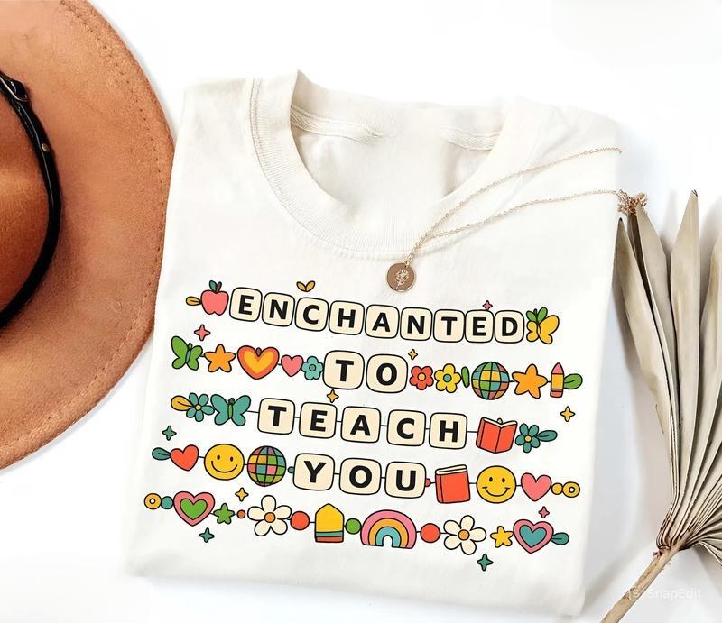 Enchanted To Teach You, Teacher Shirt, Teacher Friendship Bracelet Shirt, Teacher Appreciation Gifts, Back To School,...