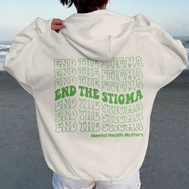 End The Stigma Mental Health Matters Mental Health Shirt Cotton Hoodie Menswear Sweatshirt | PrintMintTees.com