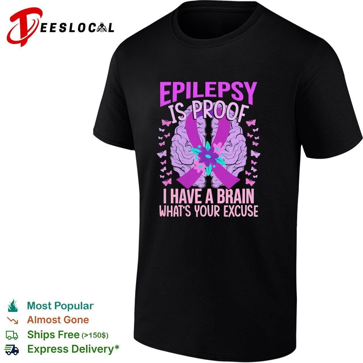 Epilepsy Is Proof I Have A Brain What Is Your Excuse awareness graphic shirt