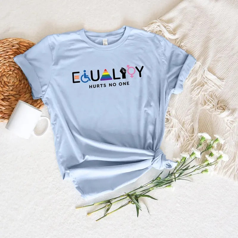Equality Hurts No One Shirt, Black Lives Matter, Equal Rights, Pride Shirt, LGBT Shirt, Social Justice,Human Rights, Anti...