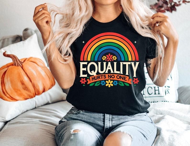 Equality Hurts No One Tshirt, Rainbow Pride Shirt, Equal Rights Shirt, Pride Month Shirt, LGBTQ+ Shirt, LGBTQ+ Gifts,...