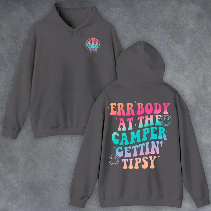 Errbody At The Camper Gettin' Tipsy Camping Lover 2 Sided Graphic Hoodie Casual Fleece Fabric Pullover Hooded Sweatshirt...