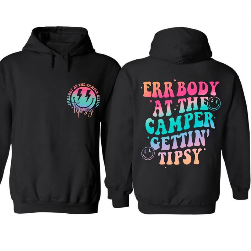 Errbody At The Camper Gettin Tipsy 2 Sided Graphic Hoodie Casual Fleece Fabric Pullover Hooded Sweatshirt Trendy Tops for...