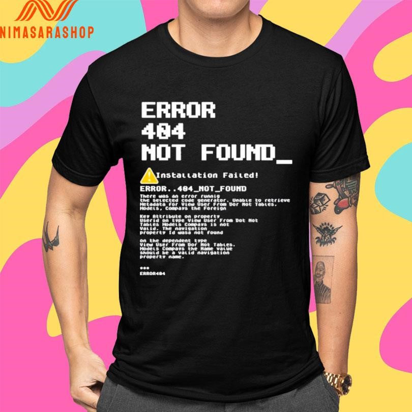 Error 404 Not Found Íntallation Failed Shirts