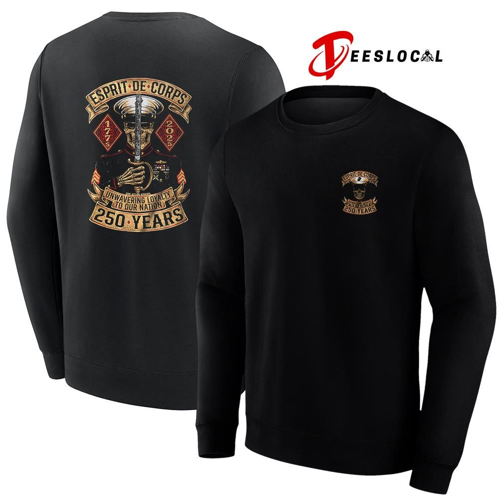 Esprit De Corps unwavering loyalty to our nation 250 years shirt