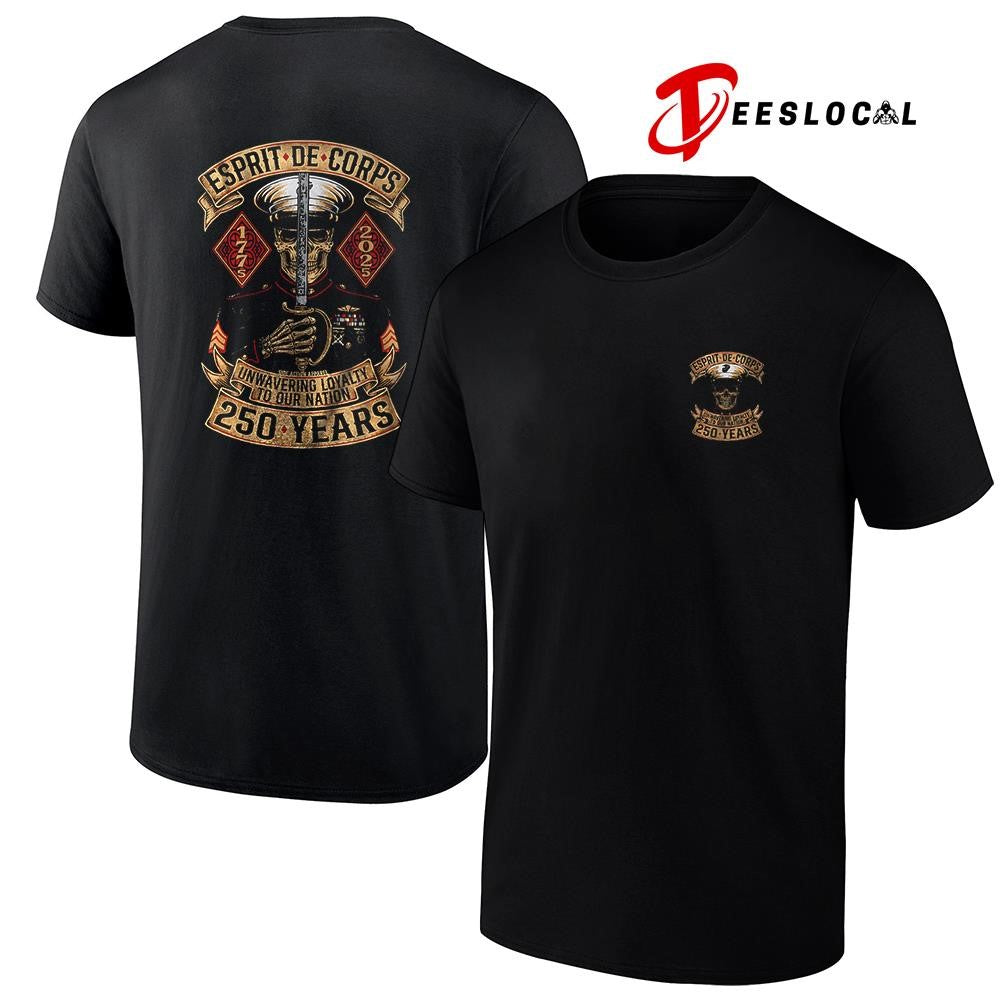Esprit De Corps unwavering loyalty to our nation 250 years shirt