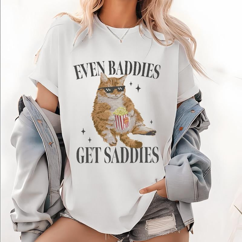 Even Baddies Get Saddies Funny Cat Meme for Men Women T-Shirt style 02 Hoodie Sweatshirt | PrintMintTees.com