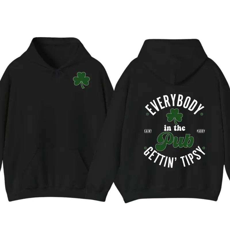 Everybody In The Pub Getting Tipsy St. Patrick's Day T-Shirt Hoodie, St. Patrick's Day Gift Sweatshirt | PrintMintTees.com