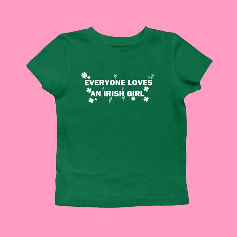 Everyone Loves An Irish Girl Women's Shirt St Patrick's Day T-shirtcelebrity Inspired 00s Baby Tee Y2k Irish Celebration...