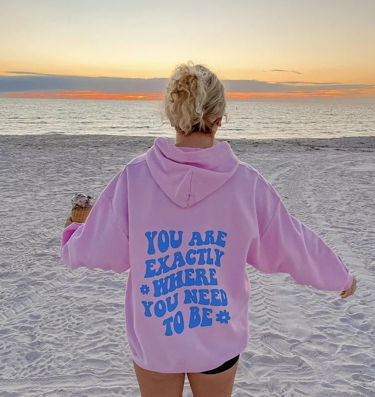 Exactly Where You Need To Be Sweatshirt, Unisex Cotton Hoodie Oversized Womenswear, Trendy Sweatshirt, Oversized Hoodie Shirt