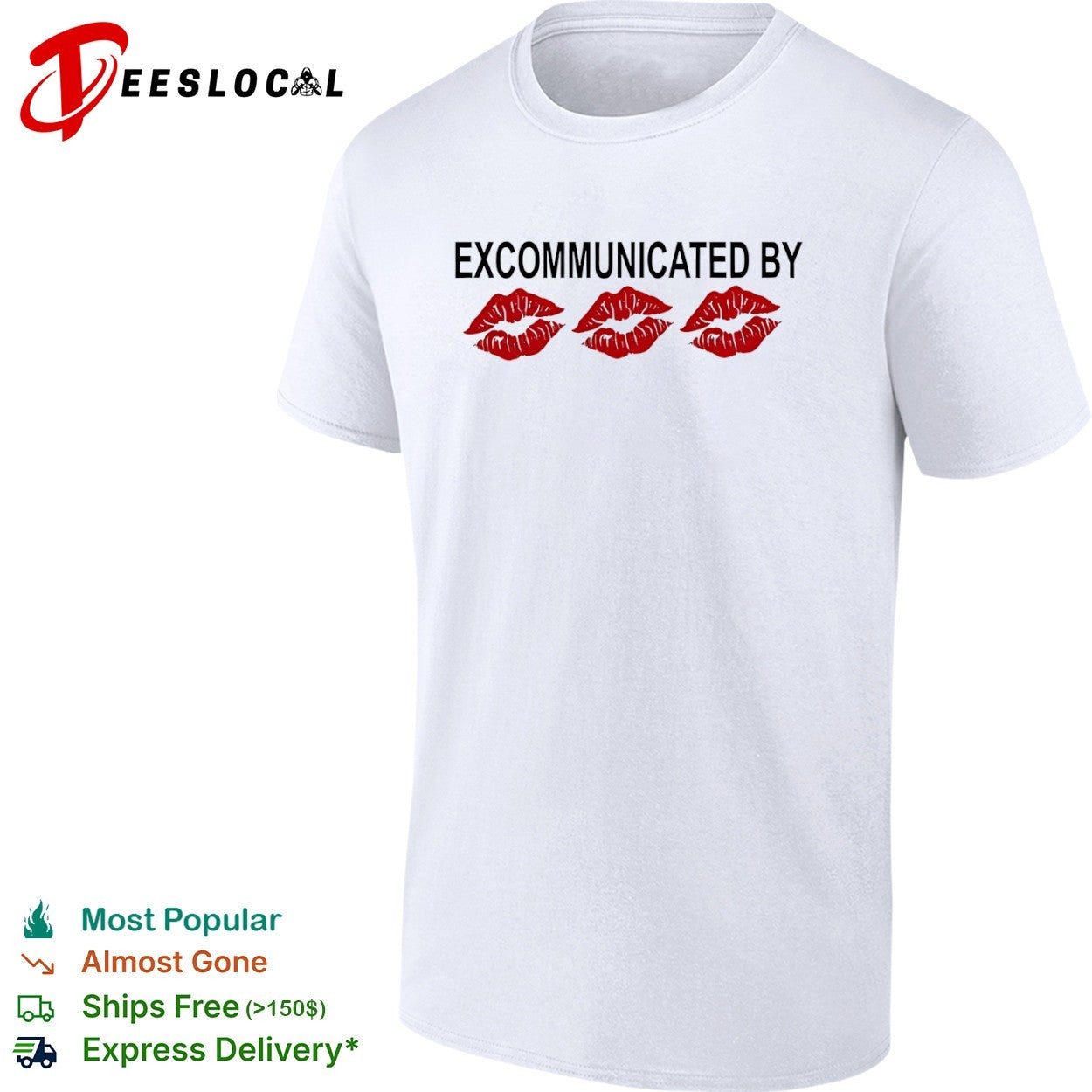 Excommunicated by lips shirt