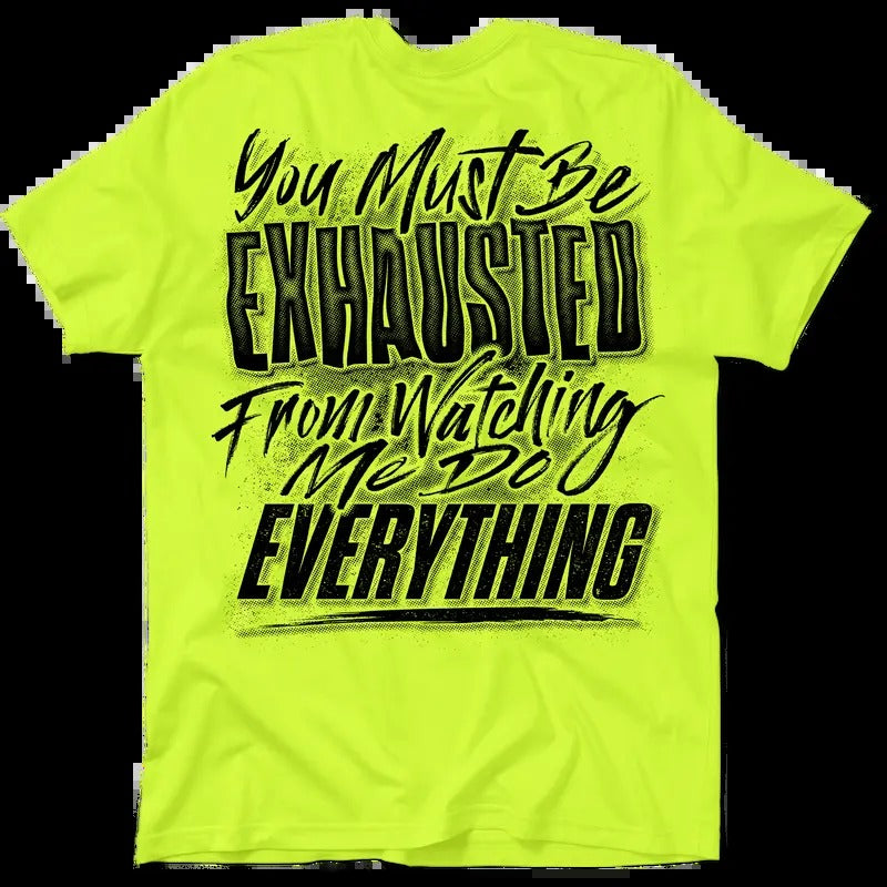 Exhausted Hi Visibility Safety Yellow Work Menswear Blue Collar Workers Funny Sarcastic T-Shirts, Hoodie, Sweatshirt