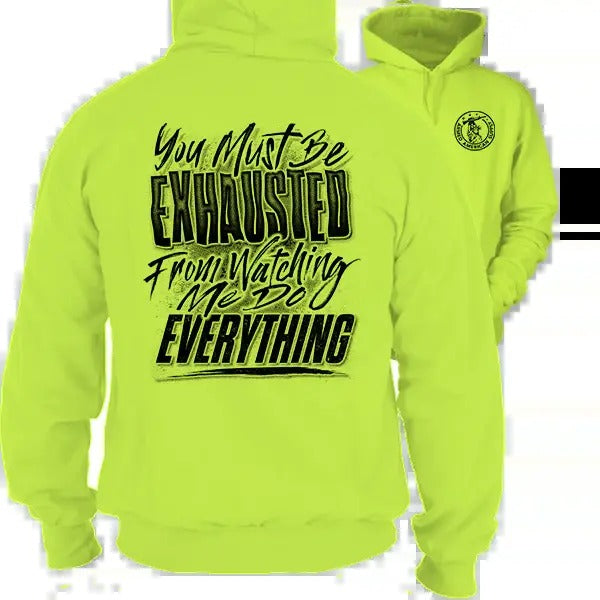 Exhausted - High Visibility Hoodie Work Gear - Cotton Poly Premium Blend - Funny, Sarcastic Designs For Blue Collar...