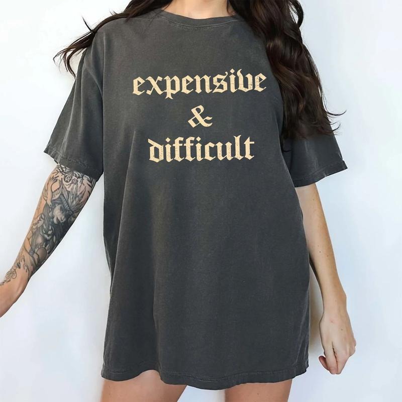 Expensive And Difficult Comfort Colors Shirt, Funny Mom Vintage Unhinged Tees, Retro Mom Life Oversized Graphic Tee,...
