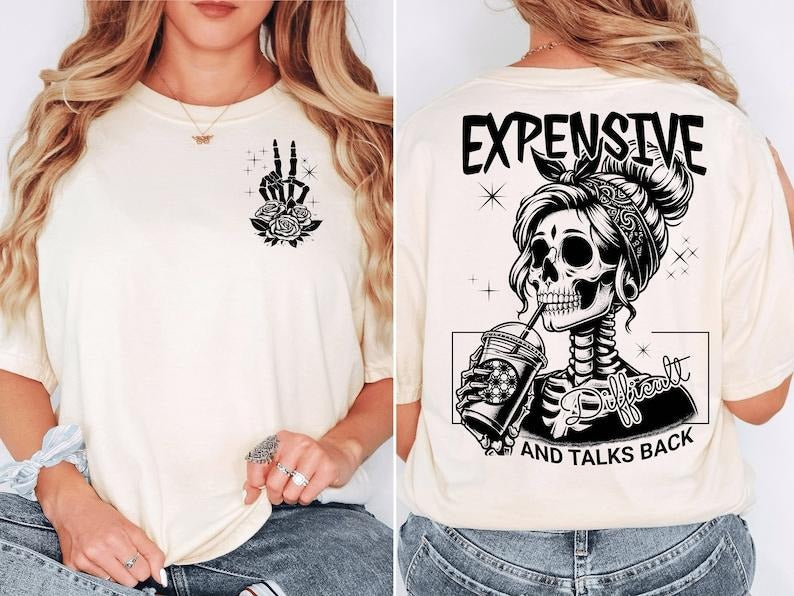 Expensive Difficult And Talks Back T Shirt, Trendy Front And Back Shirt, Funny Women Shirt, Sarcastic Wife Shirt, Gift...